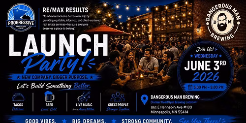 Let\u2019s Build Something Better: Progressive Real Estate Group Launch Party