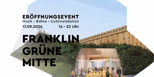 Er\u00f6ffnung der FRANKLIN Gr\u00fcnen Mitte