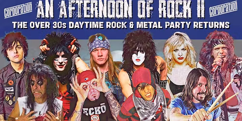 SHEFFIELD An Afternoon of Rock - Rock\/Metal for the over 30s: 3pm-7pm, 28th February