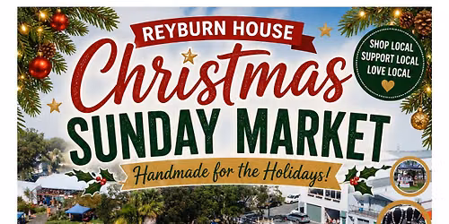 Christmas Sunday Market @ Reyburn House