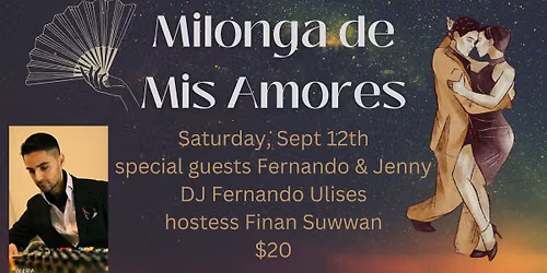 Milonga de Mis Amores w\/ guest DJ Fernando Ulises! and a pre-milonga class!