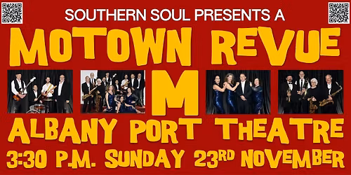 Southern Soul's Motown Revue - Albany Port Theatre, Sunday Matinee 23rd November