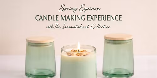 Spring Equinox Candle Making Experience