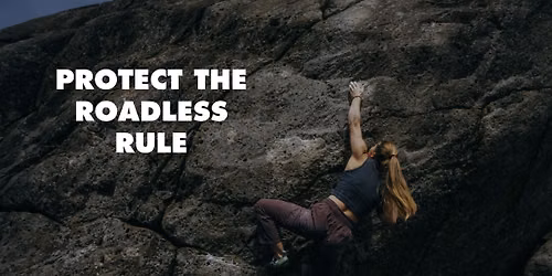 Protect the Roadless Rule