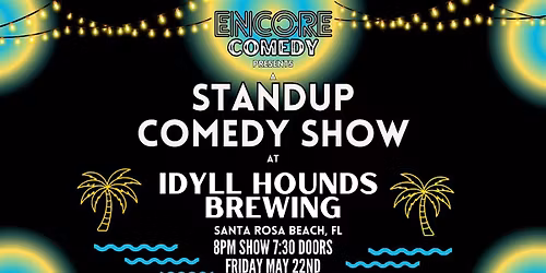 Standup Comedy at Idyll Hounds Brewing (Santa Rosa Beach, FL)