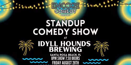 Standup Comedy at Idyll Hounds Brewing (Santa Rosa Beach, FL)