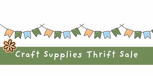 Craft Supplies Thrift Sale!