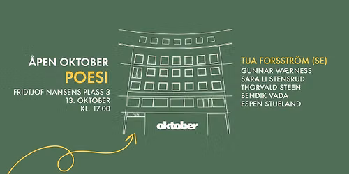 \u00c5pen oktober: POESI med \u00e6resgjest Tua Forsstr\u00f6m