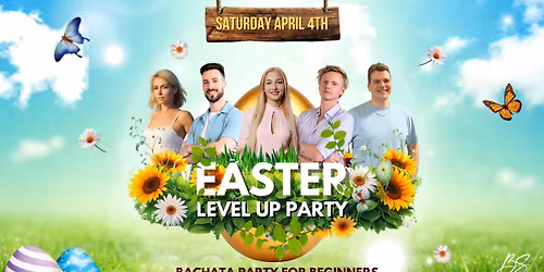 \ud83d\udc23  EASTER LEVEL UP Bachata Party for Beginners in Veerenni 29 - April 4 \ud83d\udc30