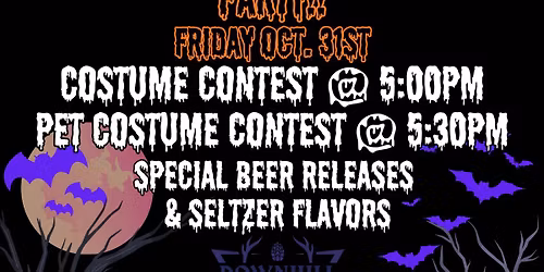 DOWNHILL HALLOWEEN PARTY!! Fri. Oct. 31st