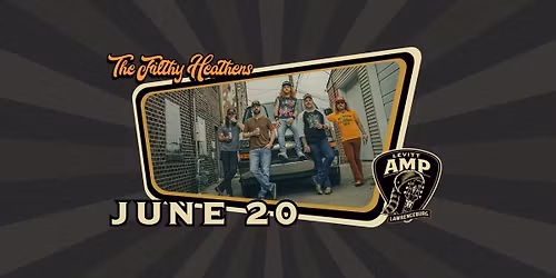 Levitt AMP Lawrenceburg: The Filthy Heathens