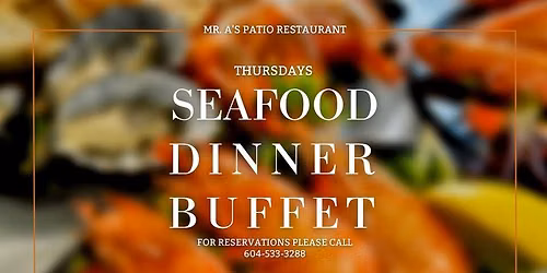Seafood Dinner Buffet @ Mr. A's Patio Restaurant