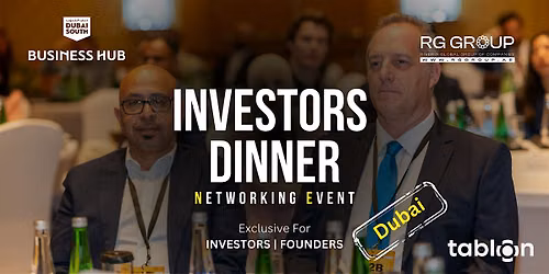 Dubai Investors Dinner | B2B Networking | With Investors & VCs