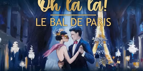 Oh l\u00e0 l\u00e0! - Le Bal de Paris