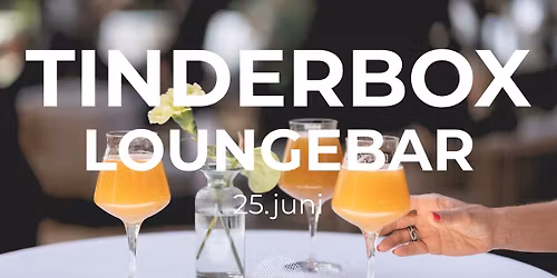 Loungebar - Tinderbox Preparty  \u2600\ufe0f\ud83c\udf79
