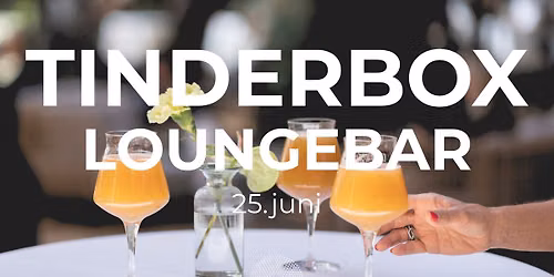Loungebar - Tinderbox Preparty  \u2600\ufe0f\ud83c\udf79