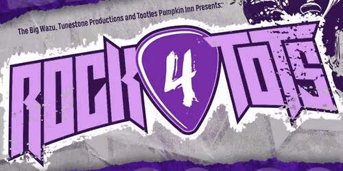ROCK 4 TOTS