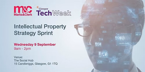 Glasgow Tech Week: Intellectual Property Strategy Sprint