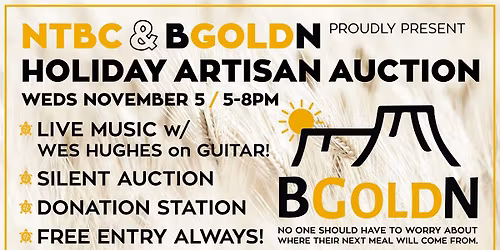 BGOLDN Holiday Artisan Auction @ NTBC