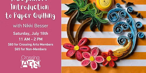 A Beginners Introduction to Paper Quilling with Nikki Besser