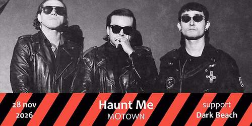 Haunt Me (us) \u00b7 Dark Beach (be) \u2022 mOtown