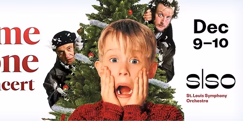 St Louis Symphony - Home Alone in Concert at Powell Symphony Hall