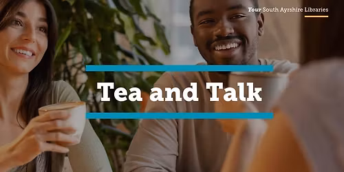 Tea and Talk at Alloway Library