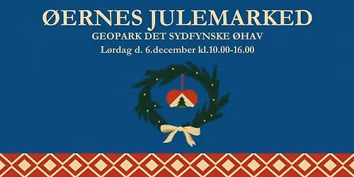 \u00d8ernes Julemarked - Geopark Det Sydfynske \u00d8hav\ud83c\udf84