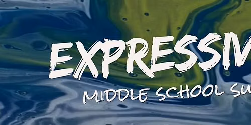 Expressive Arts Middle School Summer Camp