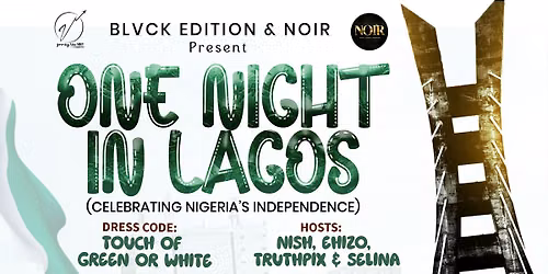 One Night in Lagos : Nigerian Independence Party | Sold Out Every Year at NOIR Resto Lounge & Nightclub, Thu, Oct 1