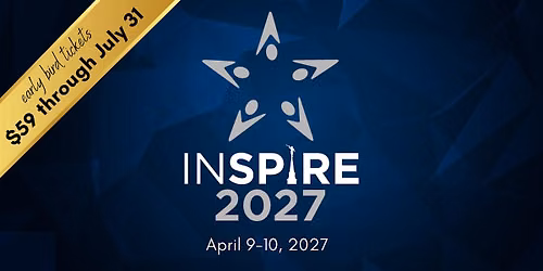 INSPIRE 2027 (North Star Annual Conference)