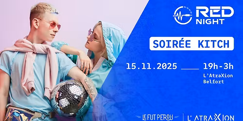 Soir\u00e9e Kitch de Belfort - Samedi 15 novembre 2025 19h-3h - AtraXion, parc des expos, Andelnans