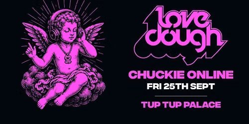 LoveDough \/\/ Brand New Fridays! \/\/ FT. Chuckie Online! (RnB Slow Jamz)