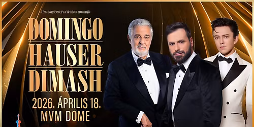DOMINGO-HAUSER-DIMASH \/\/ 2026 BUDAPEST