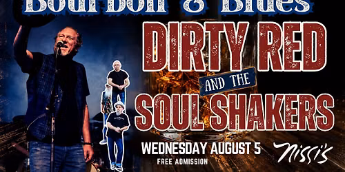 Nat\u2019l Touring Dirty Red & The Soul Shakers | Nat\u2019l Touring Dirty Red & The Soul Shakers @ Nissi's