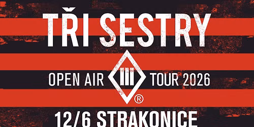 T\u0159i sestry - Open air tour 2026 \/ Strakonice