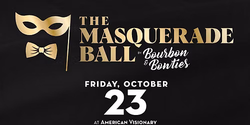 The Masquerade Ball by Bourbon & Bowties