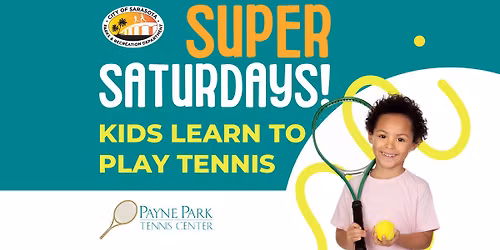 Super Saturdays - Kids Learn to Play Tennis -Session III