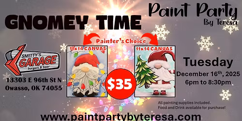 Paint Party - Smitty's Garage - Gnomey Time - $35 per painter