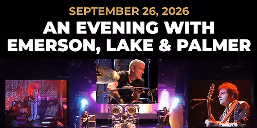 An Evening with Emerson, Lake & Palmer at The Beacon Theatre - Hopewell