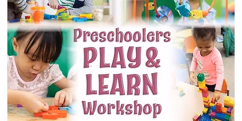Preschoolers Play and Learn Workshop