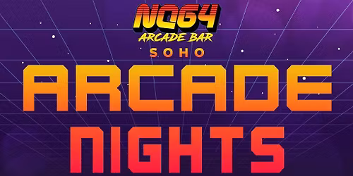 Arcade Nights at NQ64 Shoreditch - Every Sunday