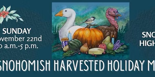 8th Annual Snohomish Harvested Holiday Market
