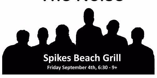 The Noise at Spikes Beach Grill