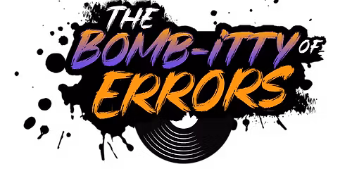 The Bomb-itty of Errors