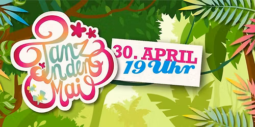 TANZ IN DEN MAI im PARKS N\u00fcrnberg