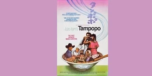 Screening @ Lyric Hall: Tampopo
