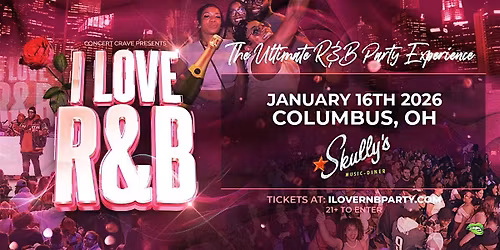 I LOVE R&B PARTY - Columbus, OH