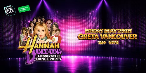 Hannah Dance-tana : Disney Stars Dance Party @ Greta Vancouver