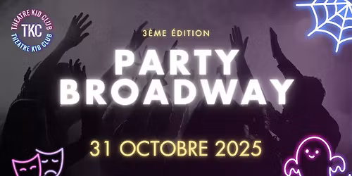 Party Broadway 2025 - 3e \u00e9dition
